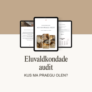eluvaldkondade audit - elujoone eludisaini teekaardi esimene samm PEATU
