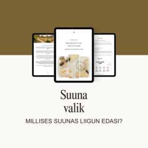 Elujoone teekaardi kolmas samm Suuna valik - enesearengu töövihik
